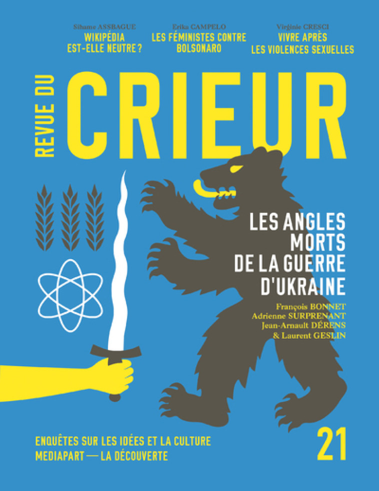 Revue du Crieur N° 21 - Les angles morts de la guerre d'Ukraine -  La Découverte/Mediapart - LA DECOUVERTE