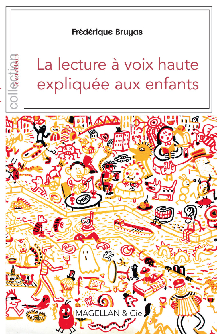 La lecture à voix haute expliquée aux enfants - Frédérique Bruyas - MAGELLAN ET CIE