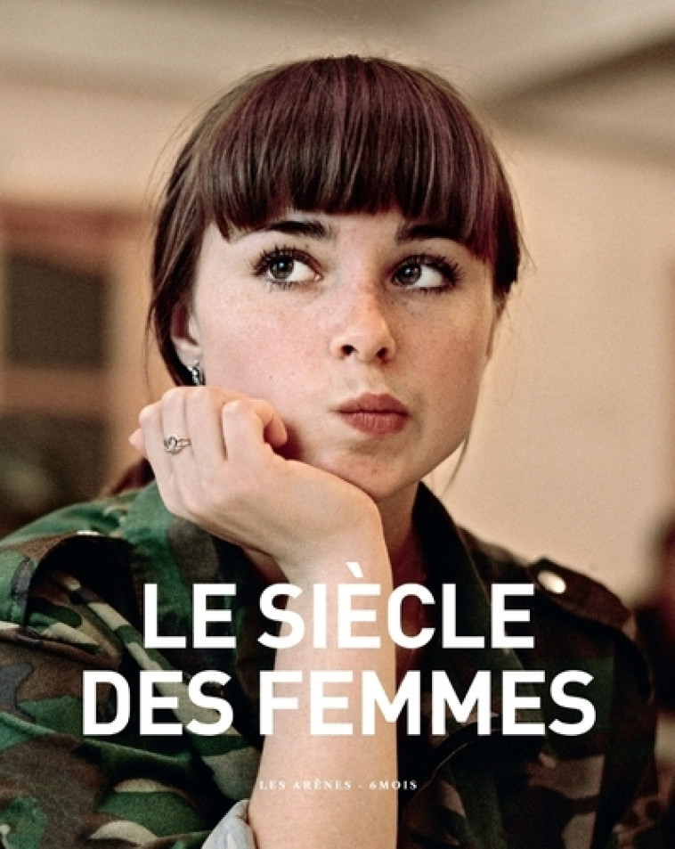 Le Siècle des femmes -  Collectif - ARENES