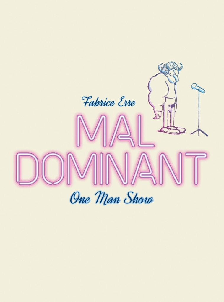 Mal dominant - Fabrice Erre - SIX PIEDS TERRE