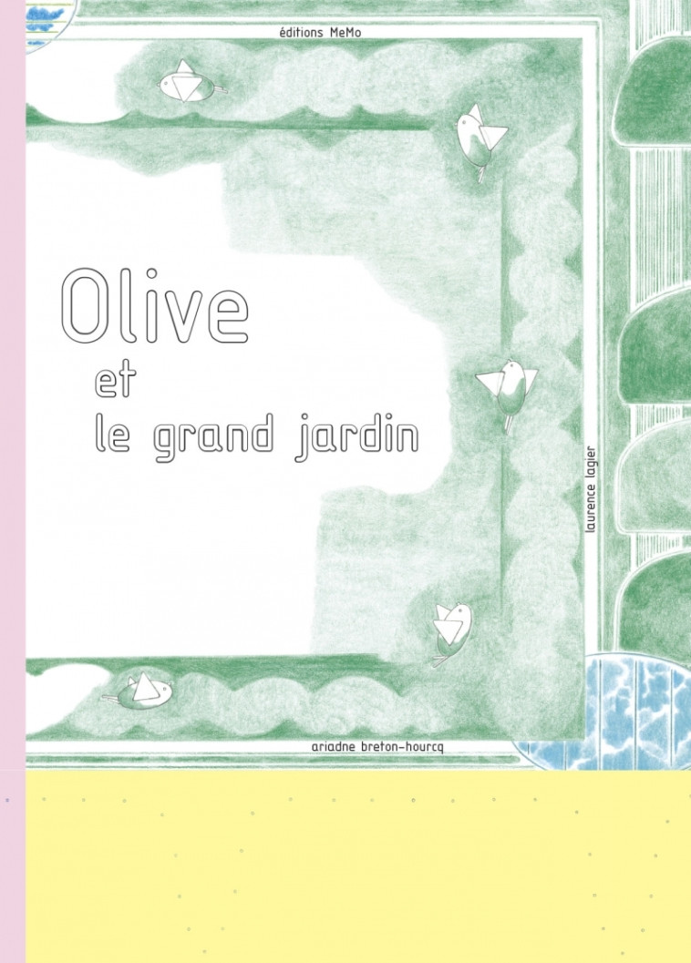 Olive et le grand jardin - Ariadne BRETON-HOURCQ - MEMO