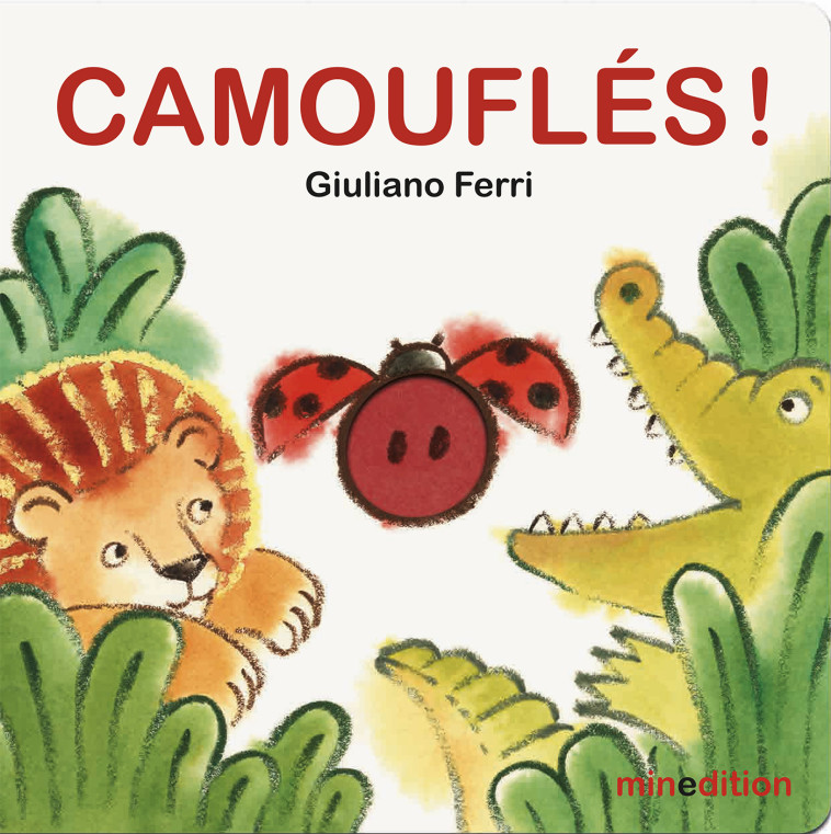 Camouflés ! - Giuliano Ferri - MINEDITION