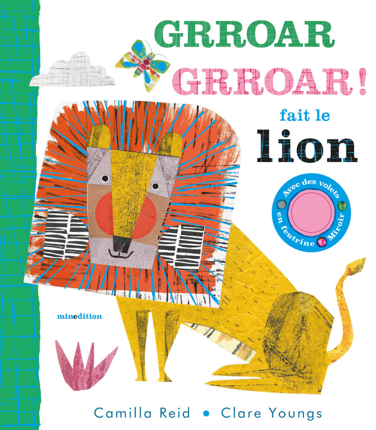 Grroar Grroar ! fait le lion - Camilla REID - MINEDITION