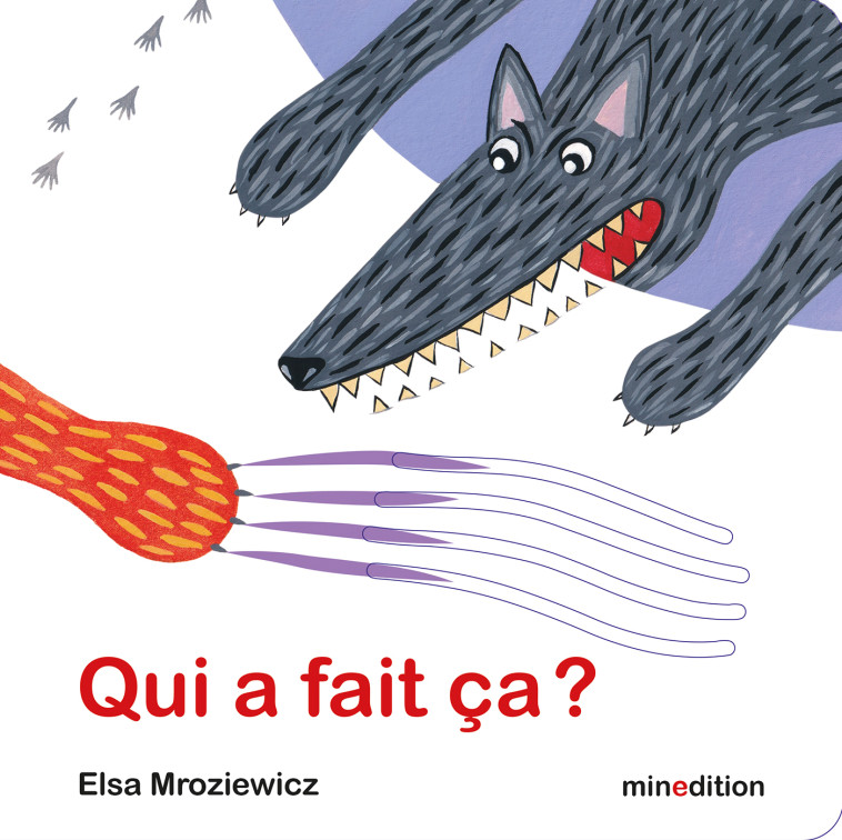 Qui a fait ça ? -  Mroziewicz elsa - MINEDITION