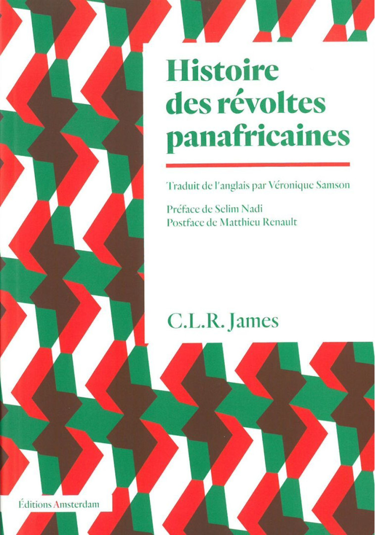 Histoire des révoltes panafricaines - Cyril Lionel Robert James - AMSTERDAM