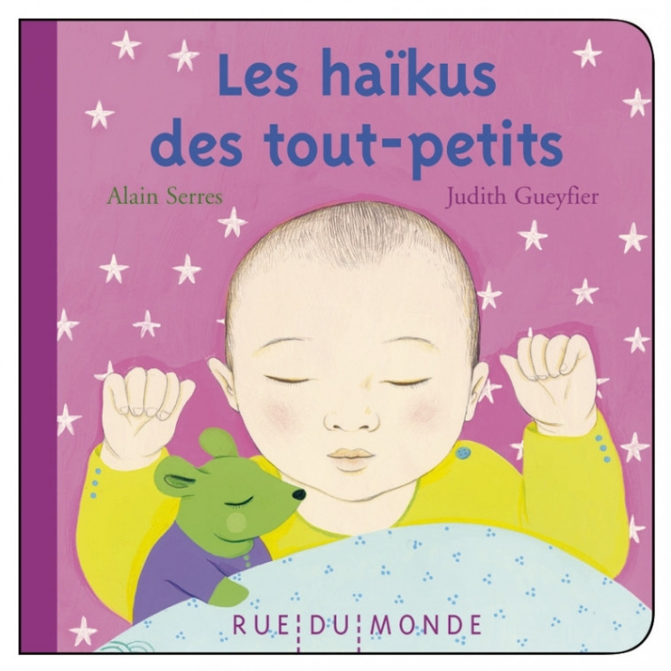 Les haïkus des tout-petits - Alain Serrès - RUE DU MONDE