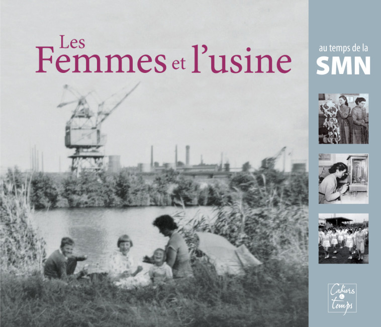 Les femmes et l'usine - Jean Ferrette - CAHIERS TEMPS