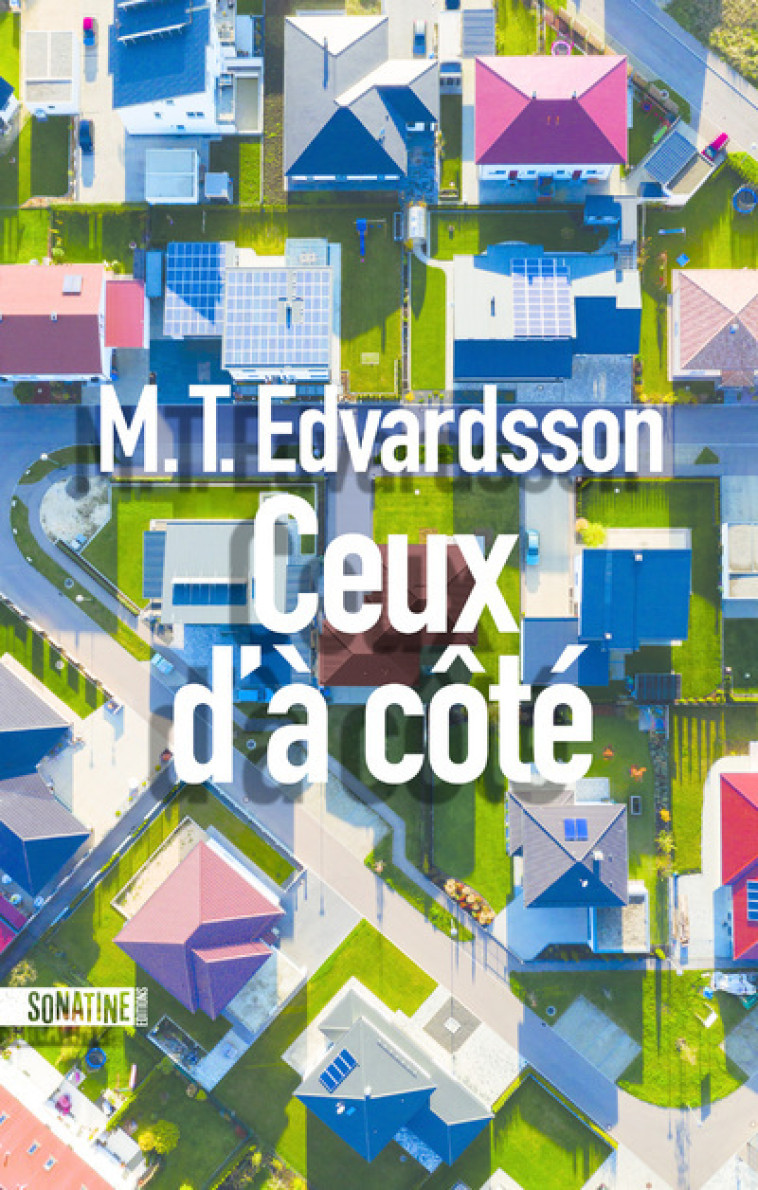 Ceux d'à côté - M. T. Edvardsson - SONATINE