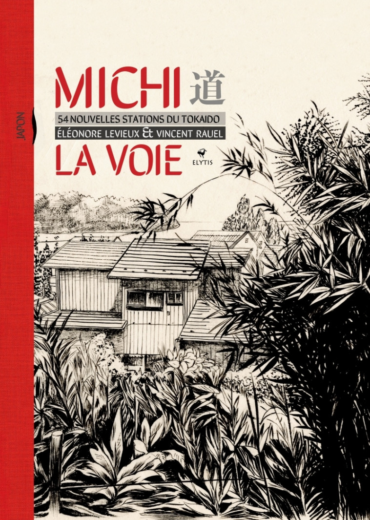 Michi La voie - 54 nouvelles stations du Tokaido - Vincent RAUEL - ELYTIS