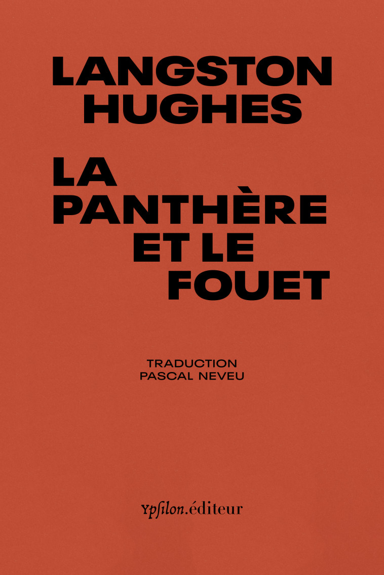 La Panthère et le fouet - LANGSTON HUGHES - YPSILON