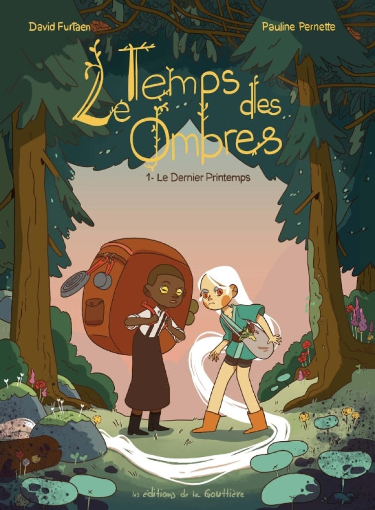 Le Temps des ombres - Tome 1 - Le Dernier printemps - Pauline Pernette - DE LA GOUTTIERE