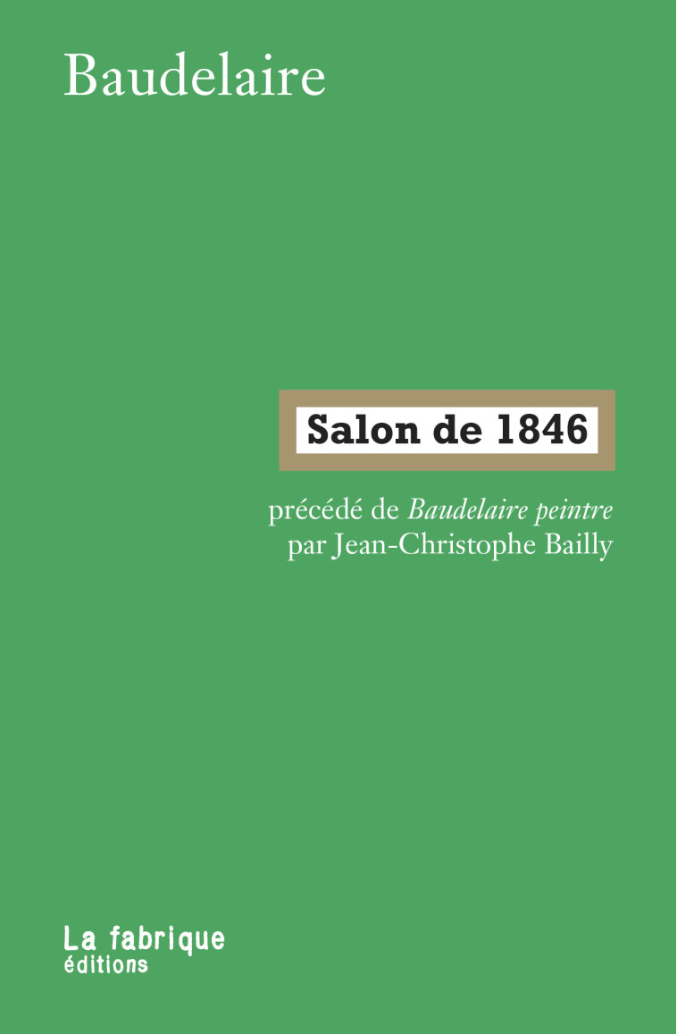 Salon de 1846 - Charles Baudelaire - FABRIQUE