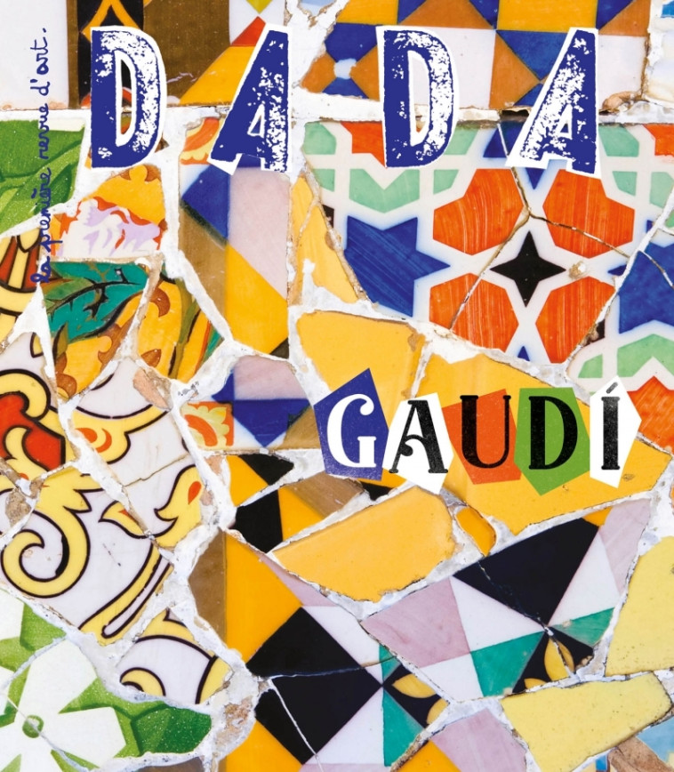 Gaudi (Revue DADA 264) -  Collectif - AROLA