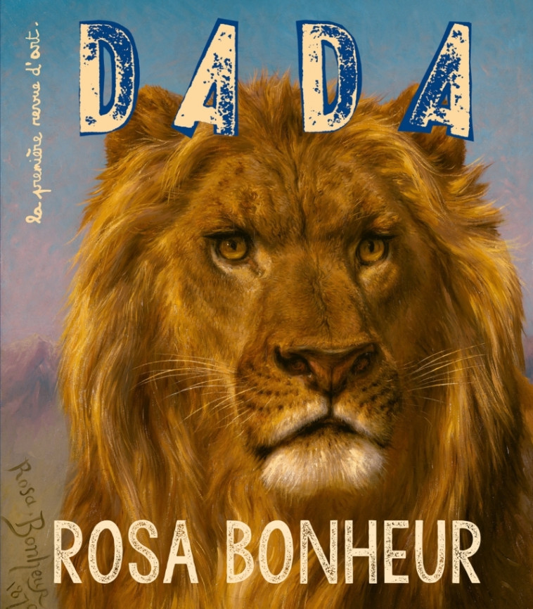 Rosa Bonheur (Revue DADA 266) -  Collectif - AROLA