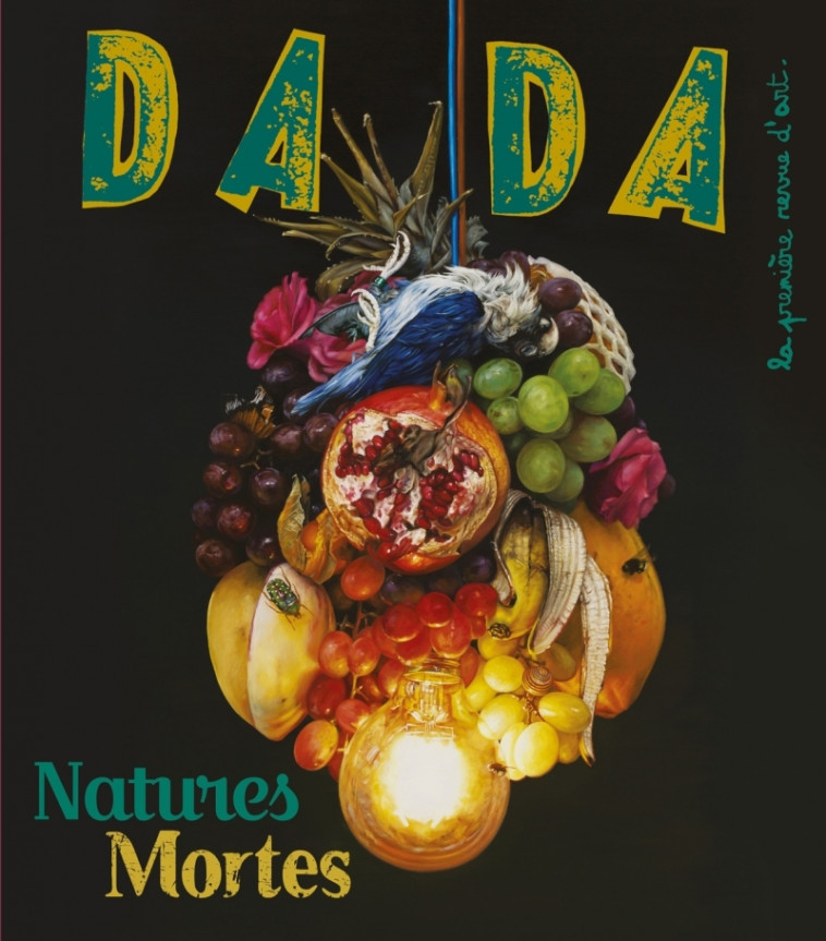 La nature morte (Revue DADA 267) -  Collectif - AROLA