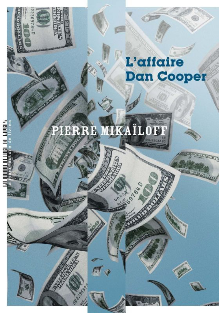 L'affaire Dan Cooper -  Mikailoff pierre - MANUFACTURE LIV