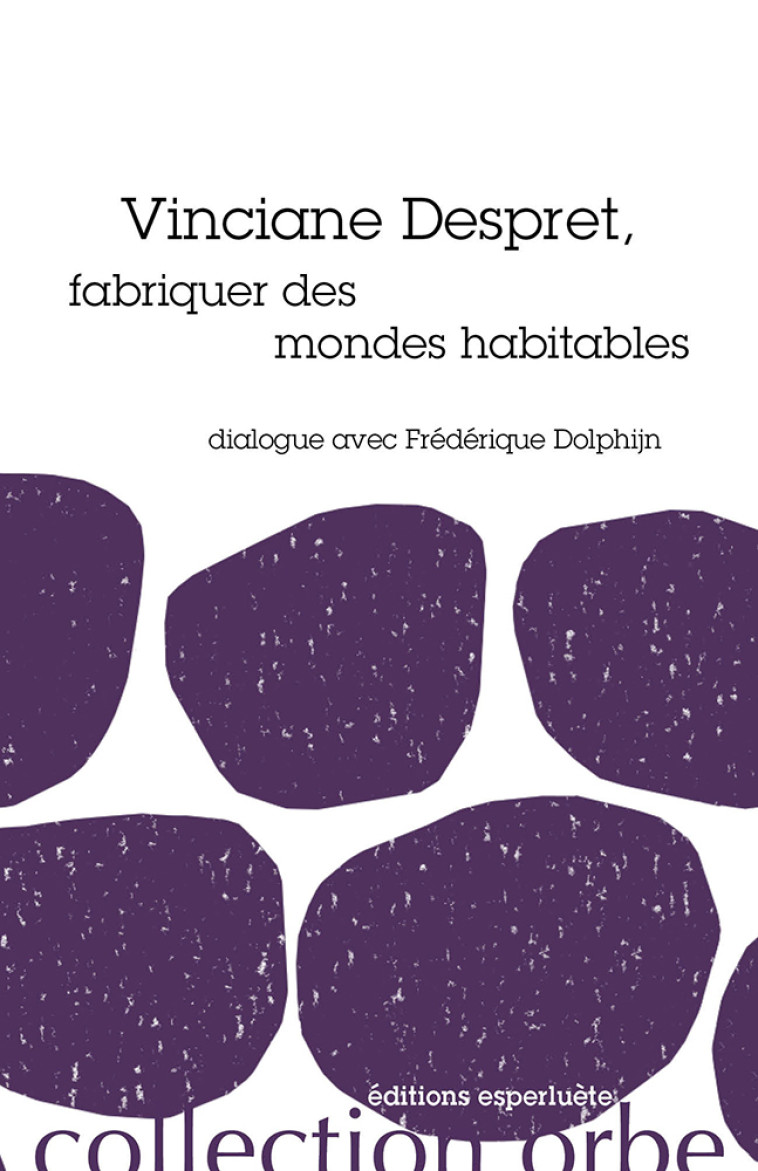 Vinciane Despret - Frédérique Dolphijn - ESPERLUETE