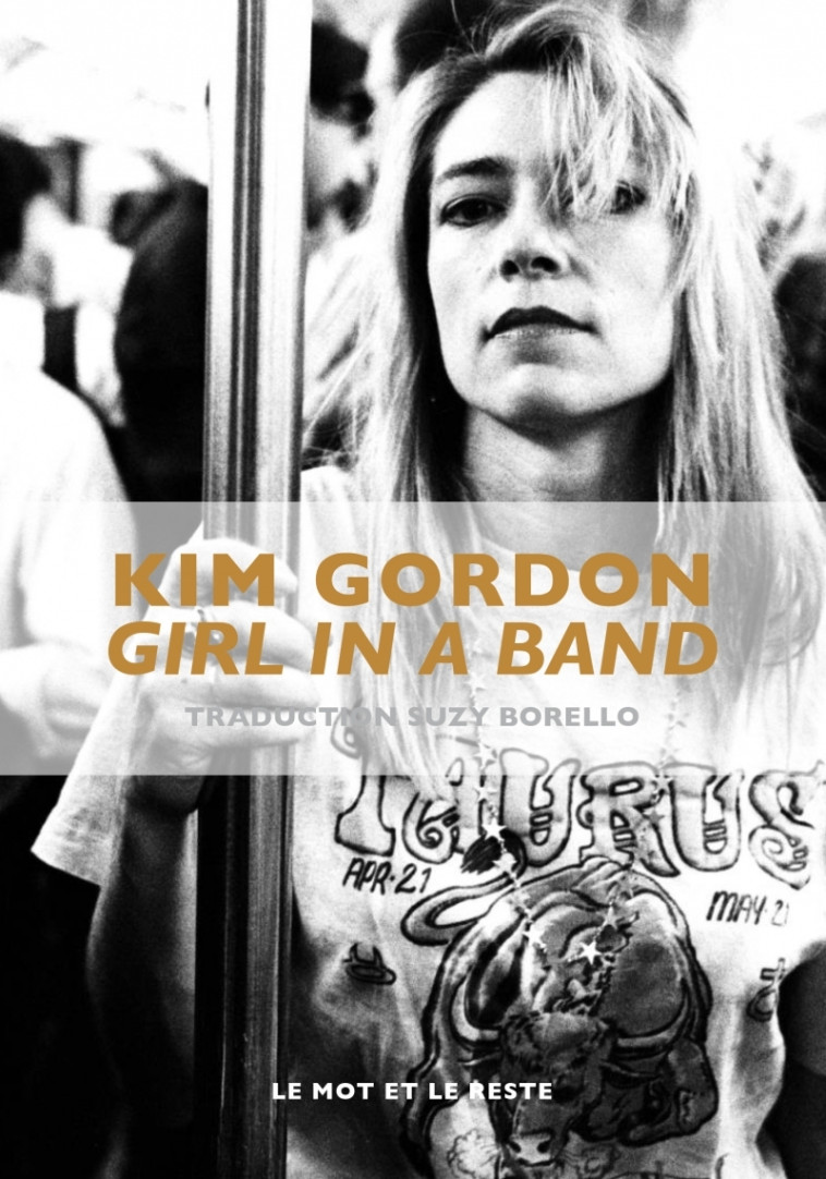 GIRL IN A BAND édition revue et corrigée - Kim GORDON - MOT ET LE RESTE