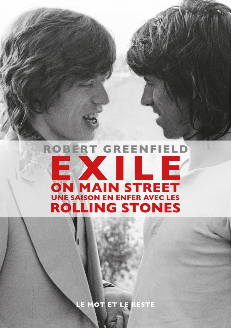 EXILE ON MAIN STREET - Robert Greenfield - MOT ET LE RESTE