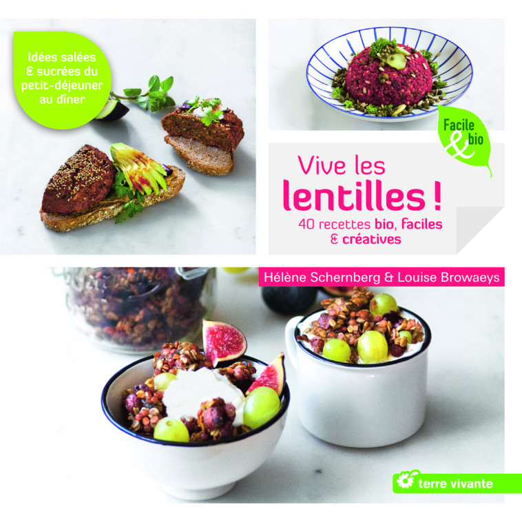 Vive les lentilles ! - Hélène Schernberg - TERRE VIVANTE