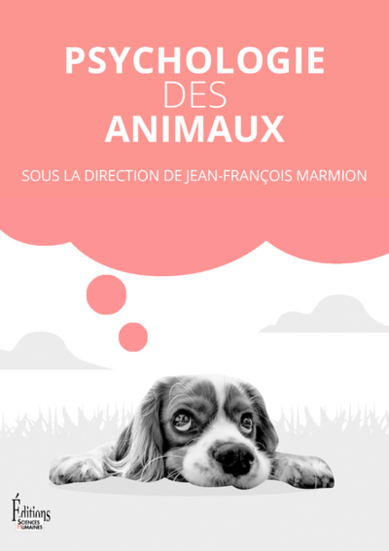 Psychologie des animaux - Jean-François Marmion - SCIENCES HUMAIN