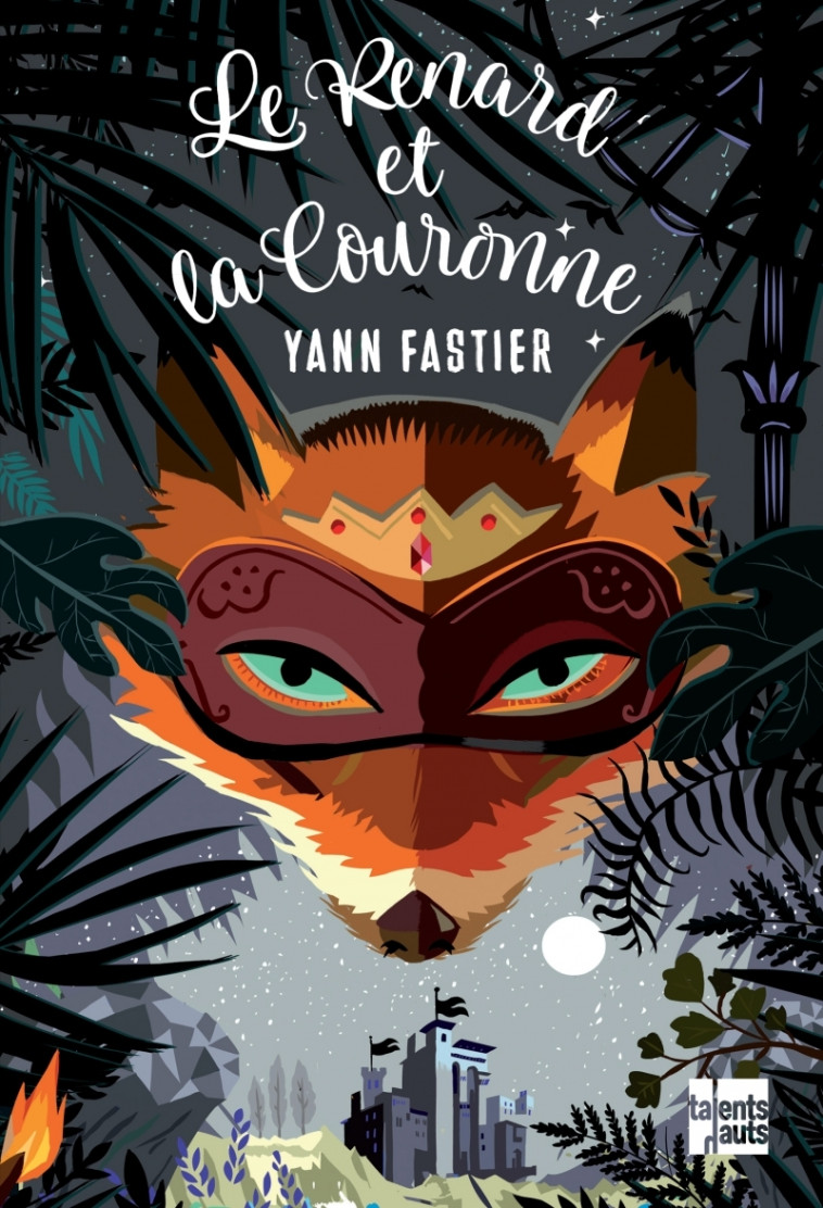 Le Renard et la Couronne - Yann Fastier - TALENTS HAUTS