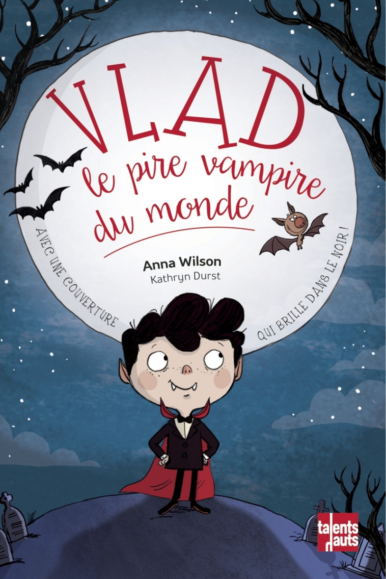 Vlad, le pire vampire du monde - Anna WILSON - TALENTS HAUTS