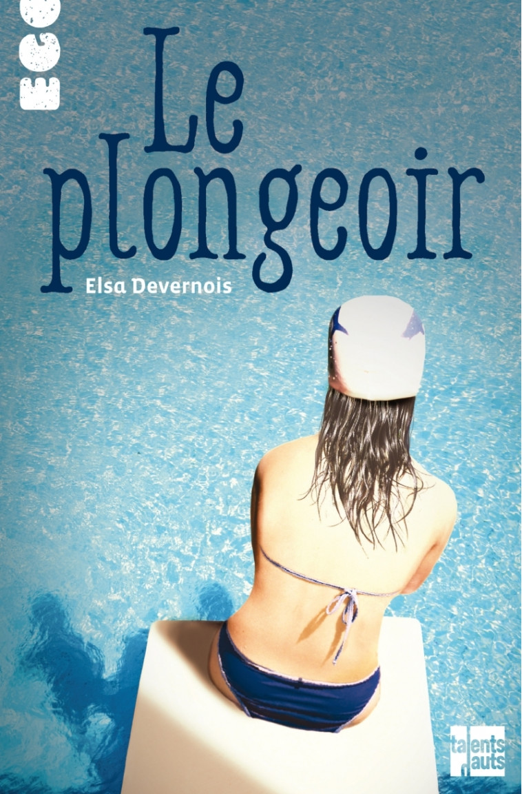 Le plongeoir - Elsa Devernois - TALENTS HAUTS