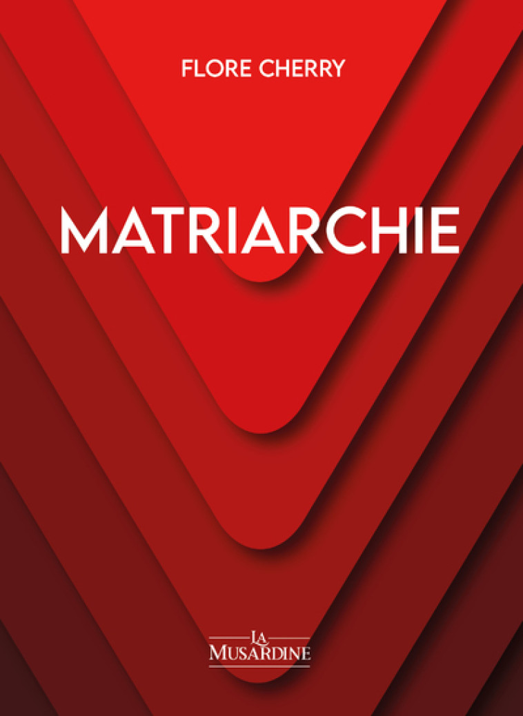 Matriarchie - Flore Cherry - LA MUSARDINE