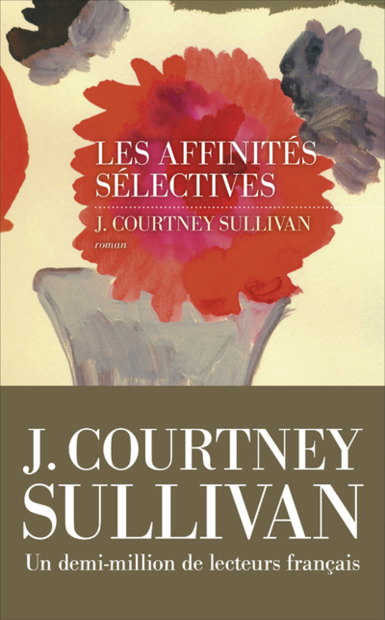 Les affinités sélectives - Julie Courtney Sullivan - LES ESCALES