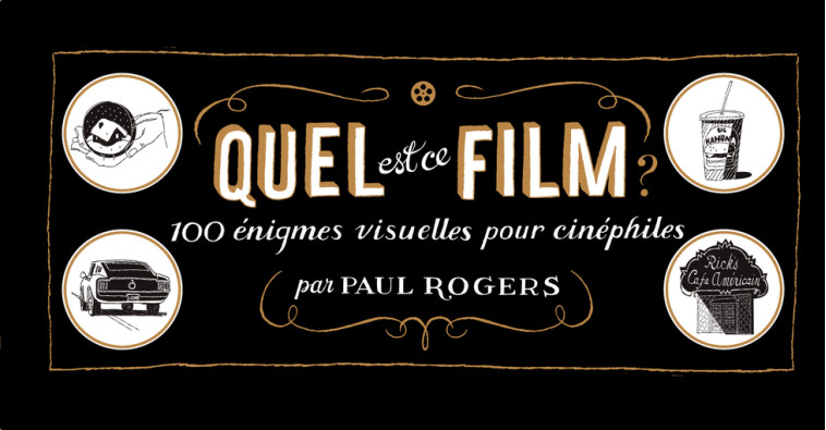 Quel est ce film ? - Paul Rogers - CAMBOURAKIS