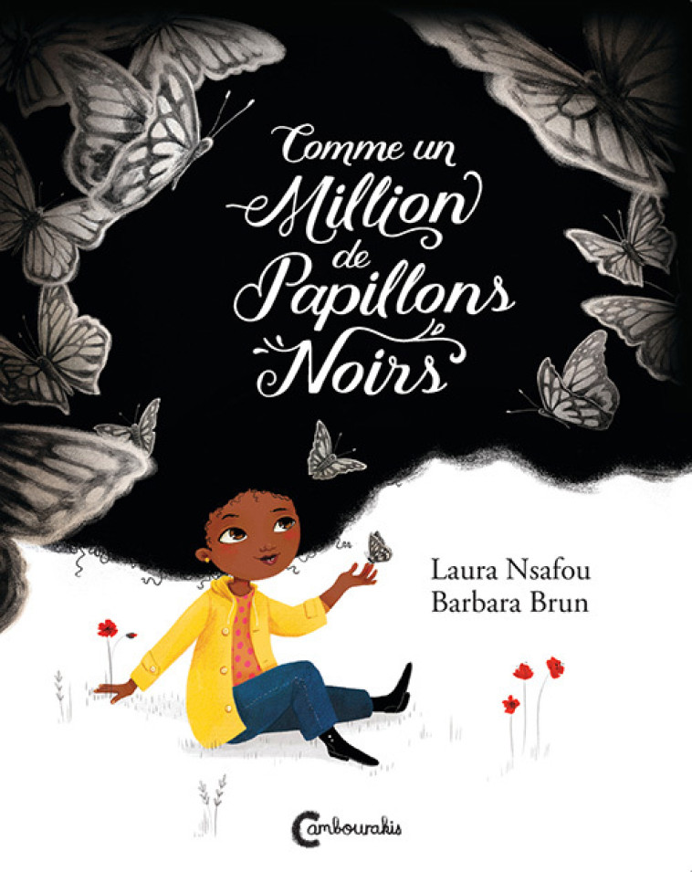 Comme un million de papillons noirs - Laura NSAFOU - CAMBOURAKIS