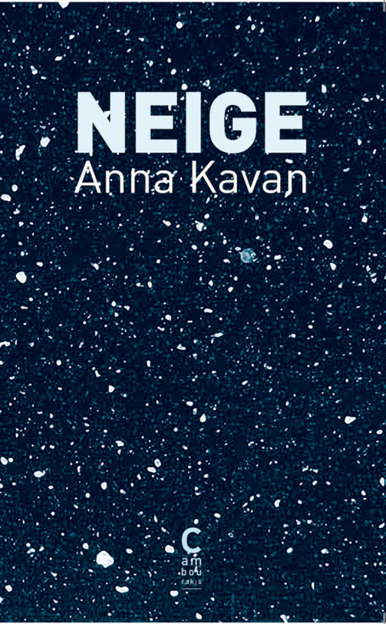 Neige - Anna Kavan - CAMBOURAKIS