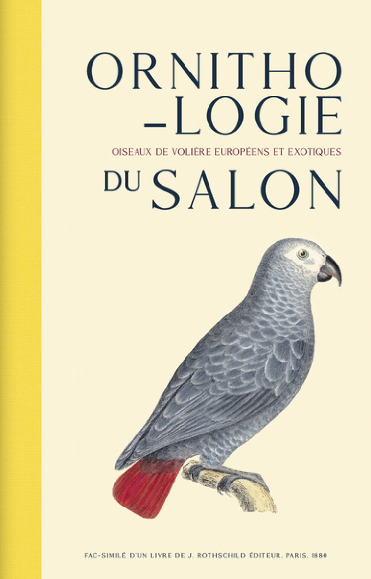 Ornithologie du salon - Oiseaux de volière européens et exotiques - Raoul A. Boulart - EDTS BIBLIOMANE