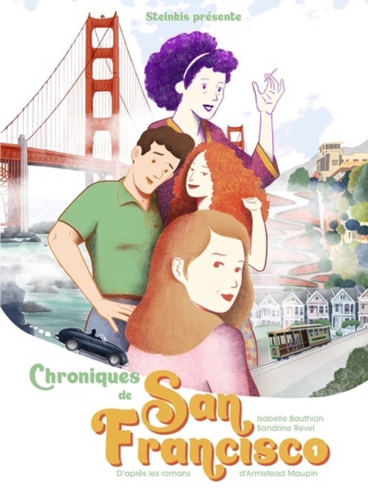 Chroniques de San Francisco - tome 1 - Isabelle Bauthian - STEINKIS