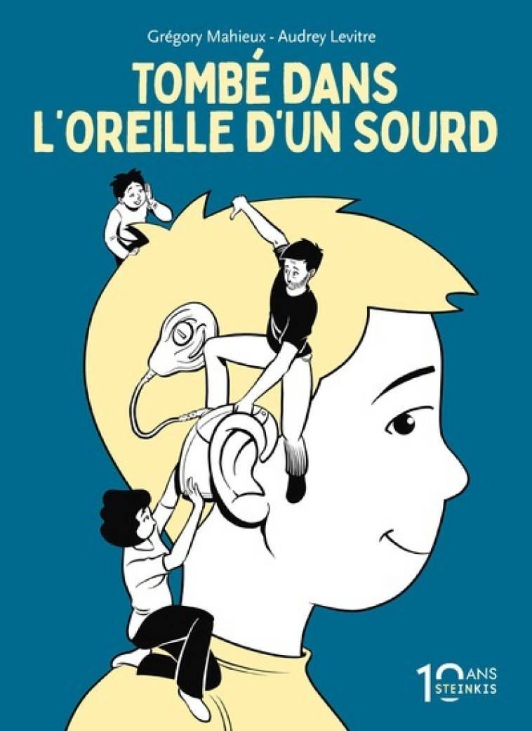 Tombé dans l'oreille d'un sourd - Nouvelle édition 10 ans - Audrey Levitre - STEINKIS