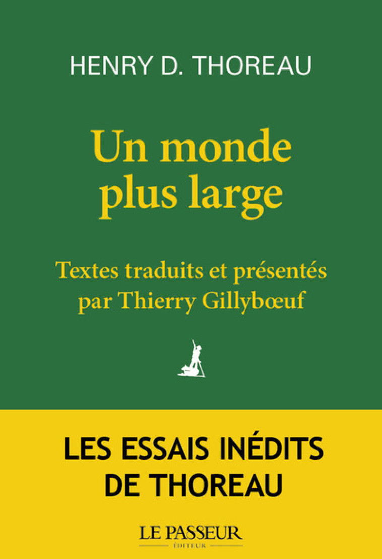 Un monde plus large - Henry David Thoreau - LE PASSEUR