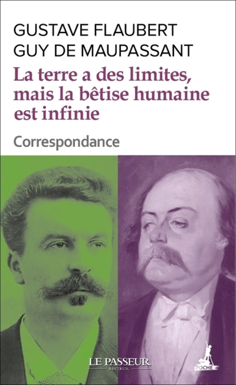 La terre a des limites, mais la bêtise humaine est infinie - Gustave Flaubert - LE PASSEUR