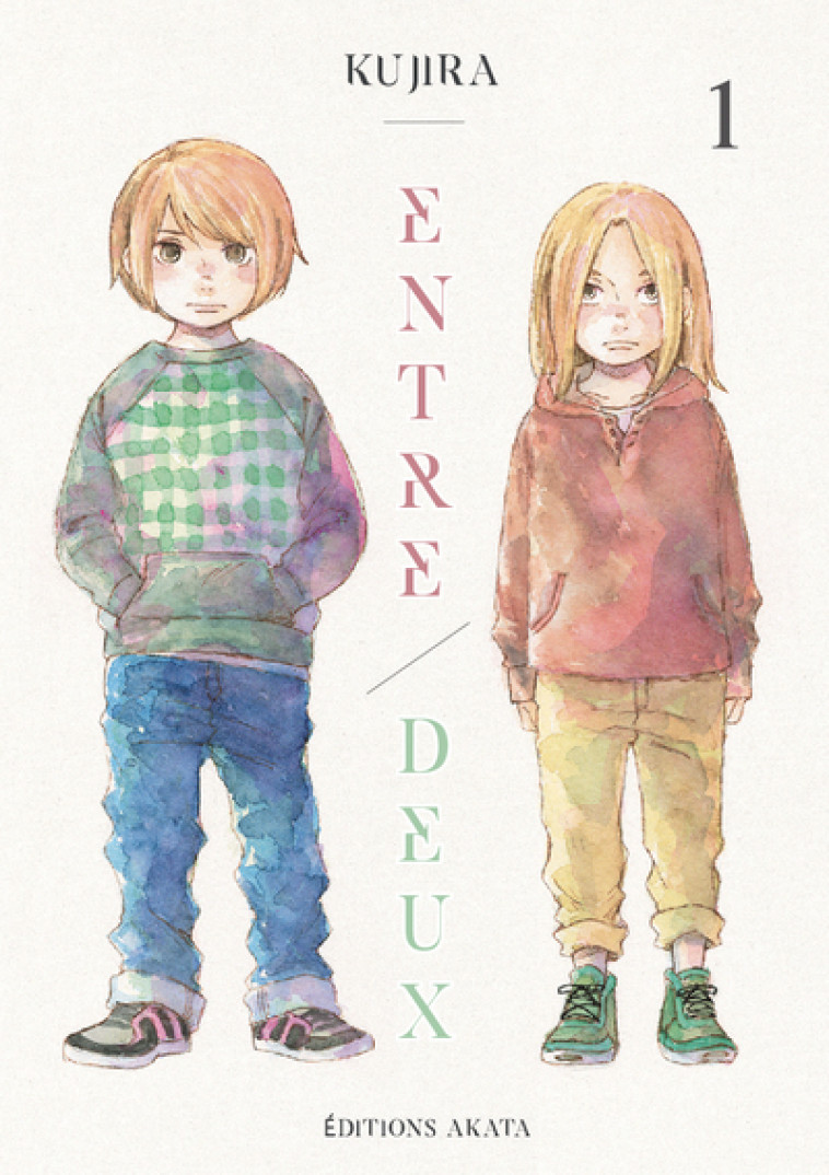 Entre deux - tome 1 -  Kujira - AKATA