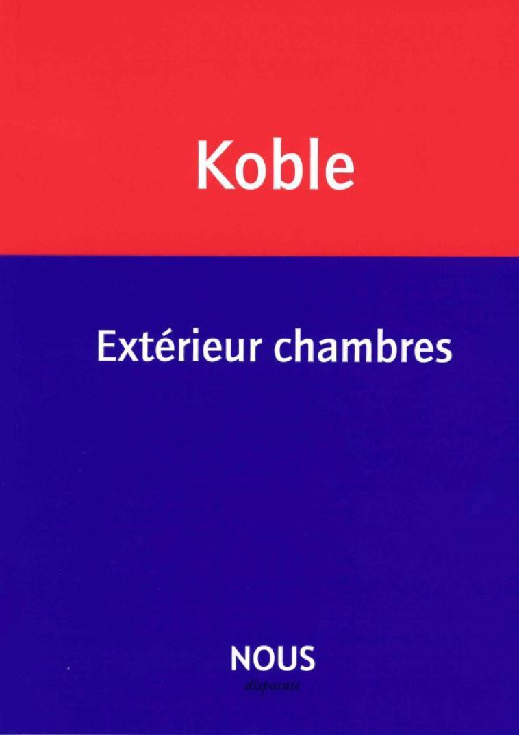 Extérieur chambres - Nathalie Koble - NOUS