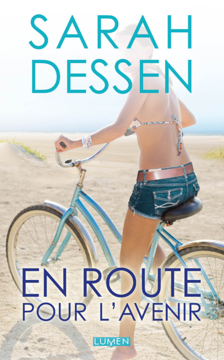 En route pour l'avenir - Sarah Dessen - LUMEN