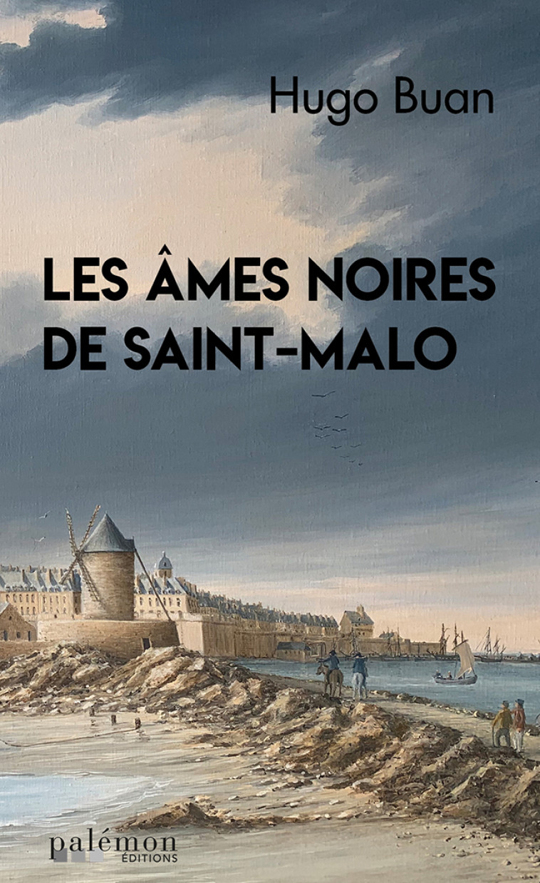 Les âmes noires de Saint-Malo - hugo buan - PALEMON