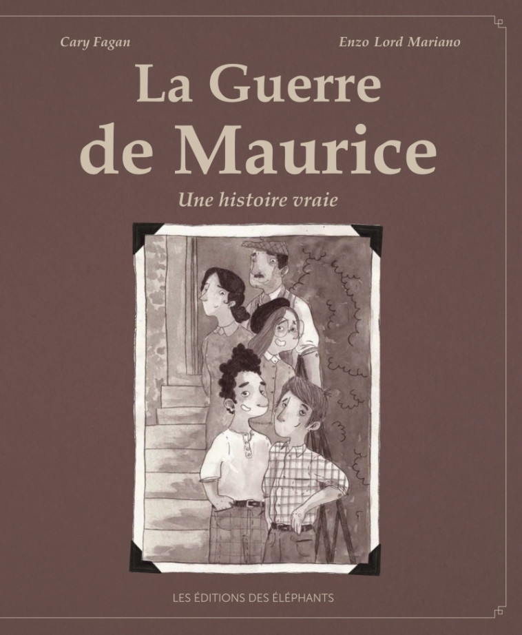 La guerre de Maurice - Cary Fagan - DES ELEPHANTS