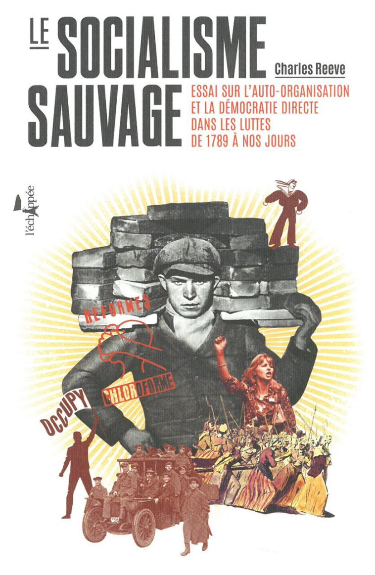 Le Socialisme sauvage - Charles Reeve - ECHAPPEE