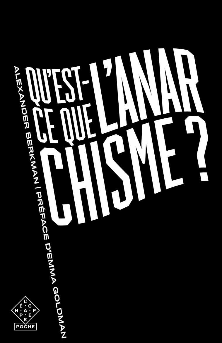 Qu'est-ce que l'anarchisme ? - Alexander Berkman - ECHAPPEE