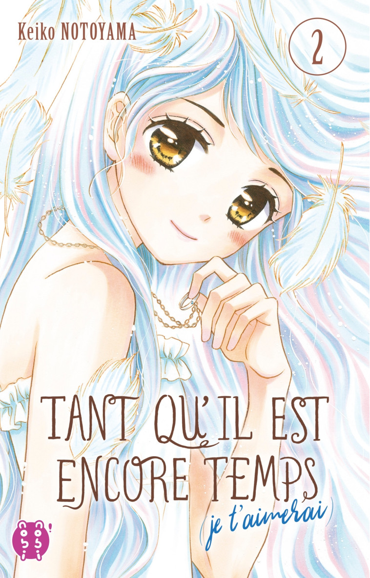 Tant qu'il est encore temps (je t'aimerai) T02 - Keiko Notoyama - NOBI NOBI