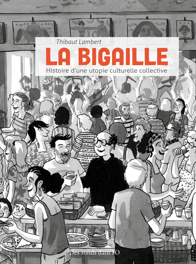 LA BIGAILLE - Thibaut Lambert - RONDS DANS L O