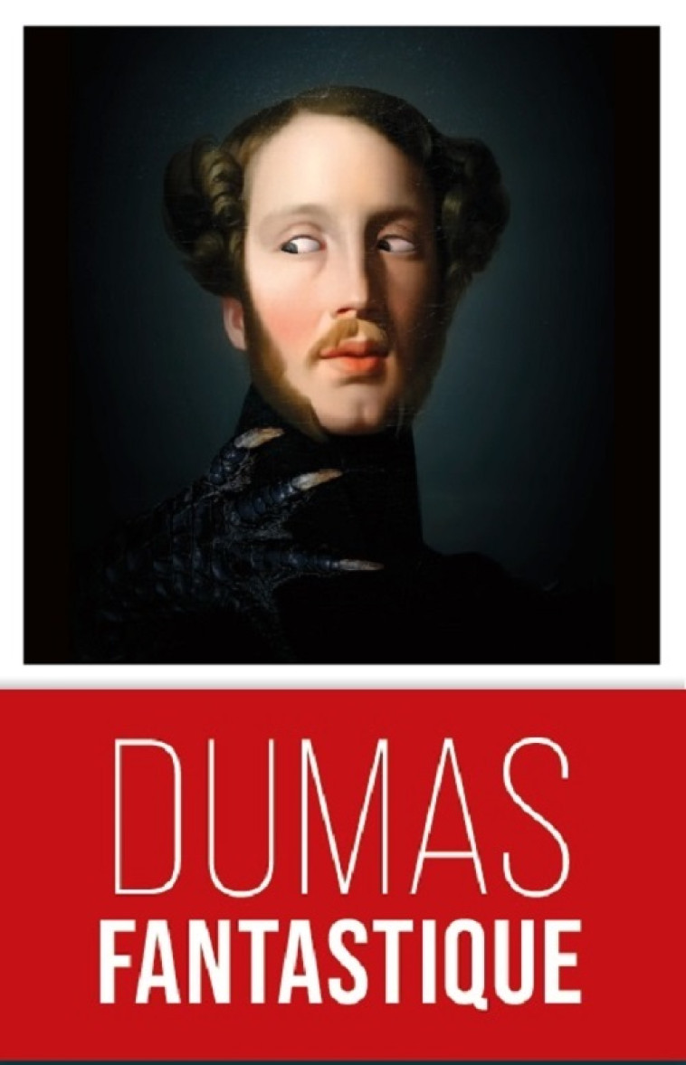 Nouvelles surnaturelles d'Alexandre Dumas -  Dumas alexandre - FANTASK