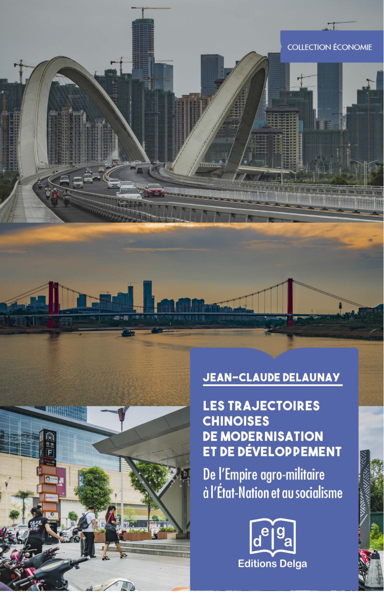 Les Trajectoires chinoises de modernisation et de developpement - DELAUNAY Jean-Claude - DELGA