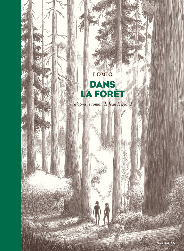 Dans la forêt -  Lomig - SARBACANE